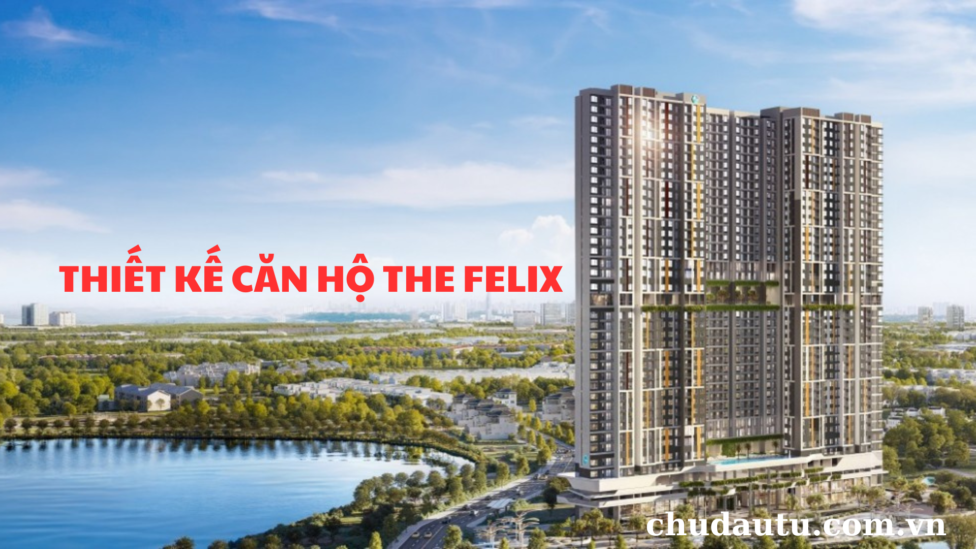 Thiết kế căn hộ The Felix